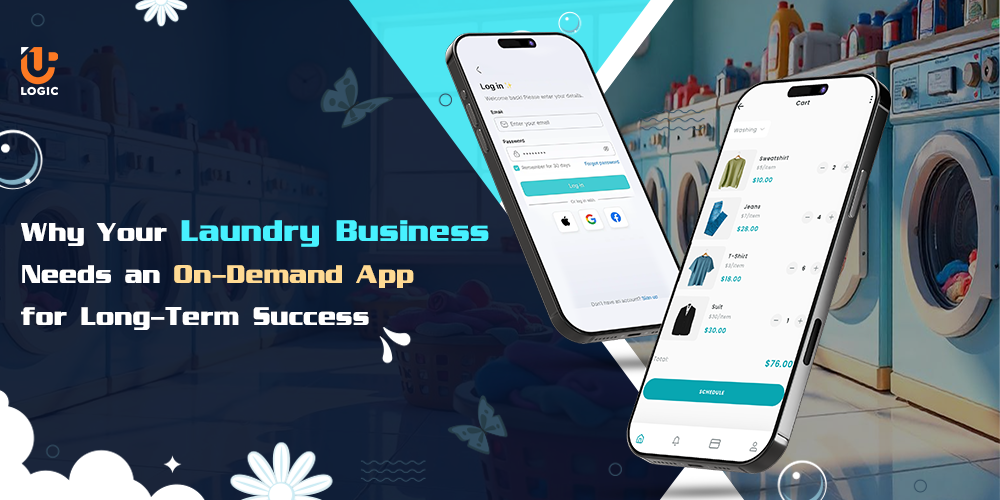 Why Your Laundry Business Needs an On-Demand App for Long-Term Success | by Adaaliyajohn | Apr, 2025 | Medium